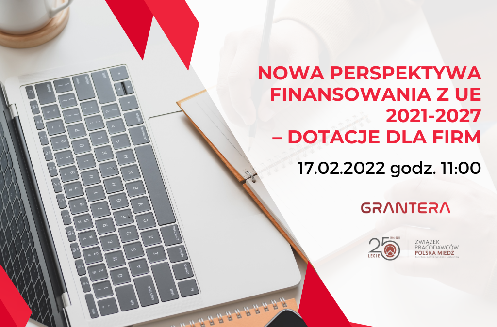 Webinarium pt. „Nowa perspektywa finansowania z UE 2021-2027 – dotacje dla firm”