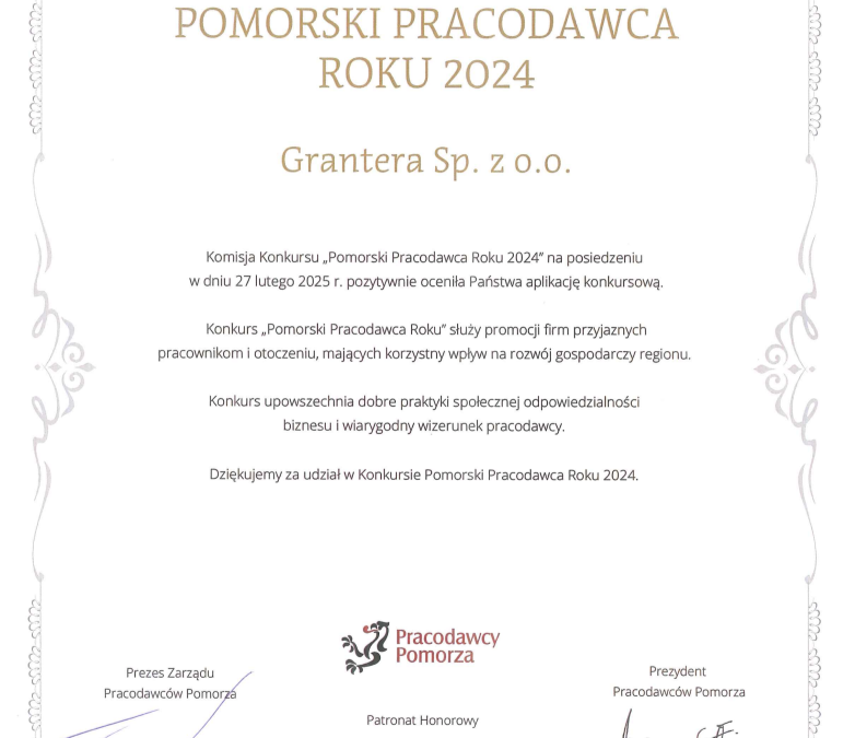 Grantera z wyróżnieniem Pomorskiego Pracodawcy Roku 2024!